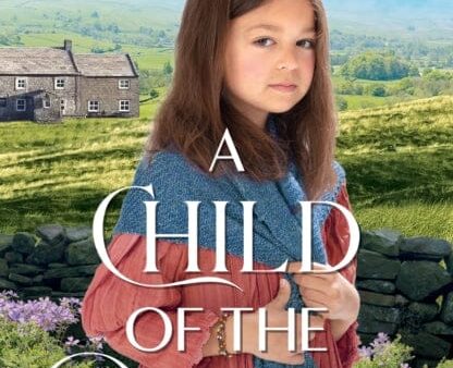 A Child of the Dales by Diane Allen For Discount