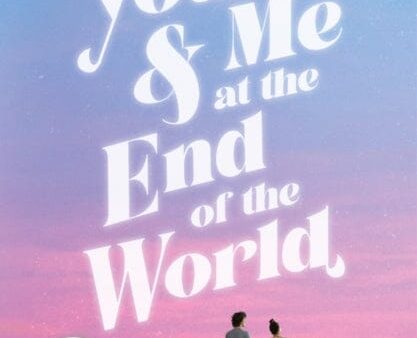 You & Me at the End of the World by Brianna Bourne Online