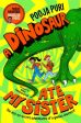 A Dinosaur Ate My Sister by Pooja Puri Online