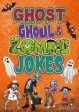 Ghost, Ghoul, & Zombie Jokes by Tyler Stewart on Sale