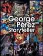 George Perez Storyteller by Chris Lawrence Online