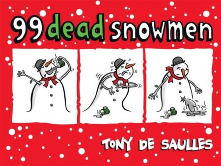 99 Dead Snowmen by Tony De Saulles Sale