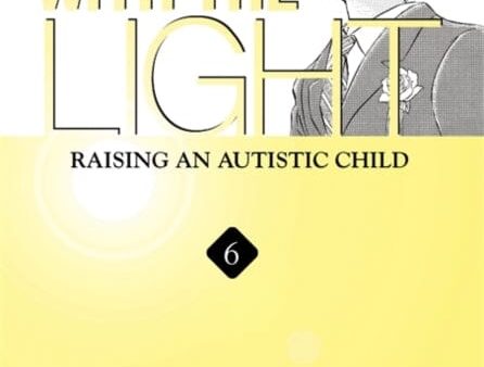 With the Light... Vol. 6 : Raising an Autistic Child by Keiko Tobe For Cheap