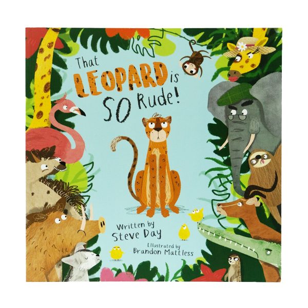 That Leopard is SO Rude! by Steve Day - Ages 2-8 - Paperback Discount