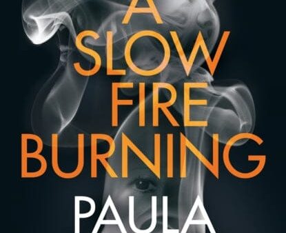 A Slow Fire Burning  by Paula Hawkins Fashion