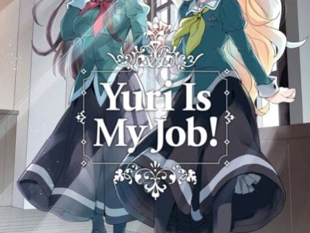 Yuri Is My Job! 1 by Miman For Cheap