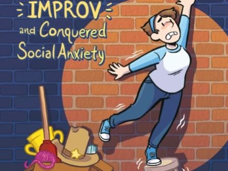 Improve : How I Discovered Improv and Conquered Social Anxiety by Alex Graudins Online Hot Sale