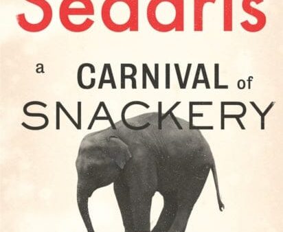 A Carnival of Snackery: Diaries Volume Two by David Sedaris Cheap