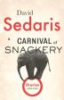 A Carnival of Snackery: Diaries Volume Two by David Sedaris Cheap