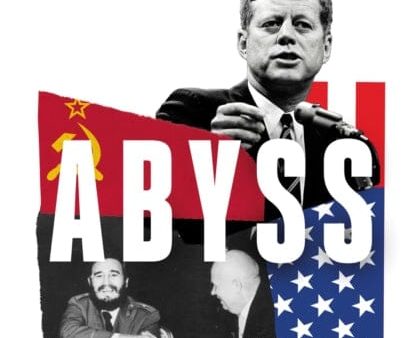 Abyss: The Cuban Missile Crisis 1962 by Max Hastings Hot on Sale