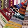 200 Fair Isle Designs: Knitting Charts, Combination Designs, and Colour Variations by Mary Jane Mucklestone For Sale