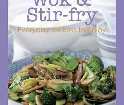 Wok & Stir Fry - Everyday recipes to enjoy - Love Food - Hardback For Discount