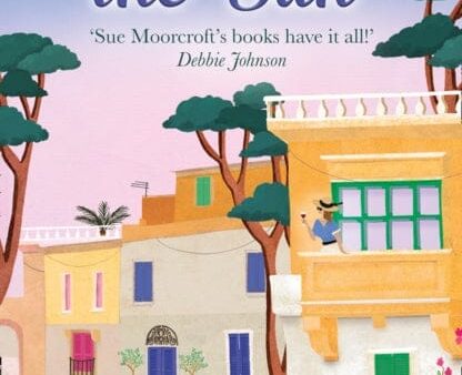 A Home in the Sun by Sue Moorcroft Cheap