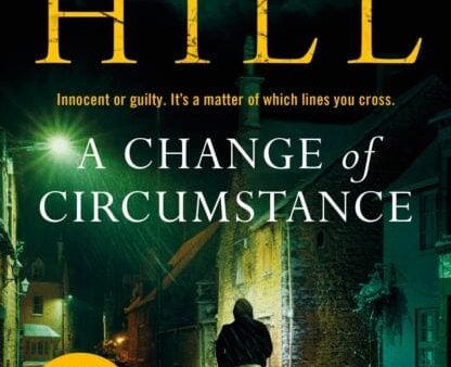 A Change of Circumstance  by Susan Hill Supply