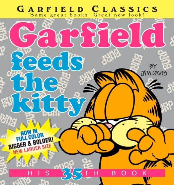 Garfield Feeds the Kitty : His 35th Book by Jim Davis Fashion