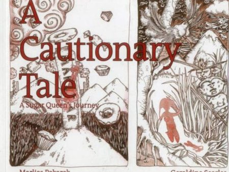 A Cautionary Tale : A Sugar Queen s Journey by Marlies Pekarek Online