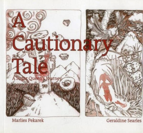 A Cautionary Tale : A Sugar Queen s Journey by Marlies Pekarek Online