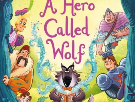 A Hero Called Wolf by Lucy Rowland Cheap