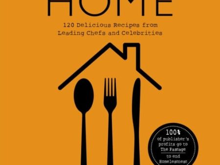 A TASTE OF HOME: 120 Delicious Recipes from Leading Chefs and Celebrities by Kyle Cathie Sale