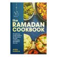 The Ramadan Cookbook by Anisa Karolia: 80 delicious recipes perfect for Ramadan, Eid and celebrating throughout the year - Hardback Online Sale