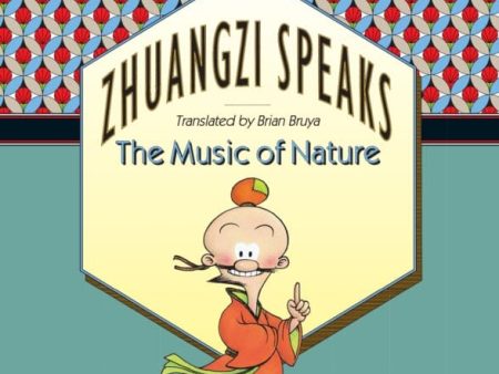 Zhuangzi Speaks : The Music of Nature by C. C. Tsai Discount