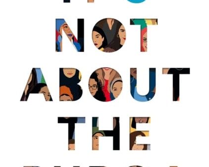 It s Not About the Burqa: Muslim Women on Faith, Feminism, Sexuality and Race by Mariam Khan For Discount