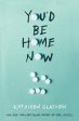 You d Be Home Now by Kathleen Glasgow For Discount