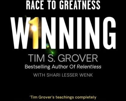 Winning: The Unforgiving Race to Greatness by Tim S. Grover For Discount