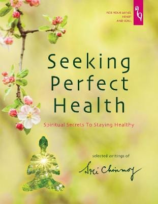 Seeking Perfect Health: Spiritual Secrets to Staying Healthy Online Hot Sale