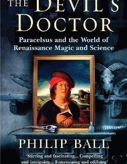 Philip Ball: The Devil s Doctor [2007] paperback Supply