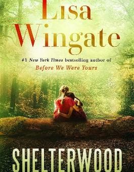 Lisa Wingate: Shelterwood [2024] hardback For Discount